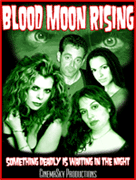 BLOOD MOON RISING CAST